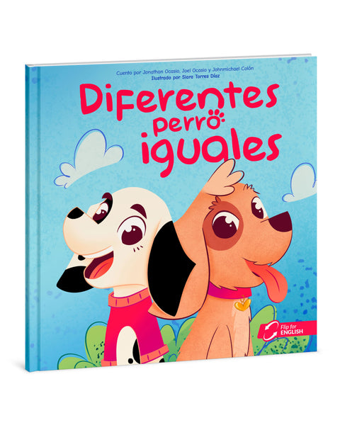 Diferentes Perro Iguales / Libro Bilingüe